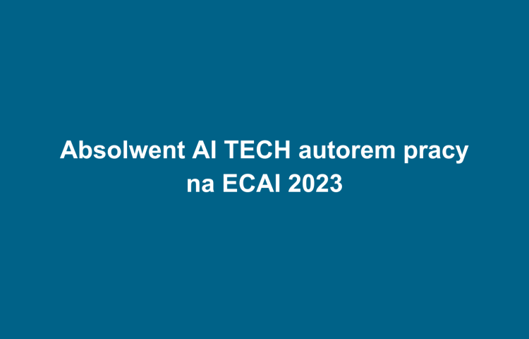 Absolwent AI TECH autorem pracy na ECAI 2023