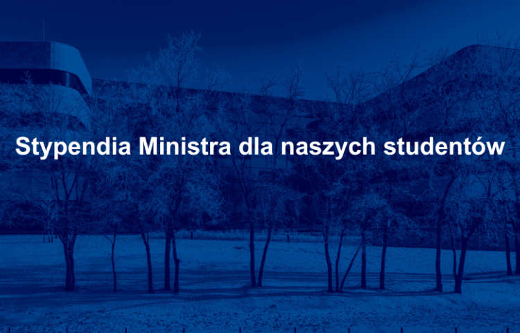 Stypendia Ministra dla naszych studentów