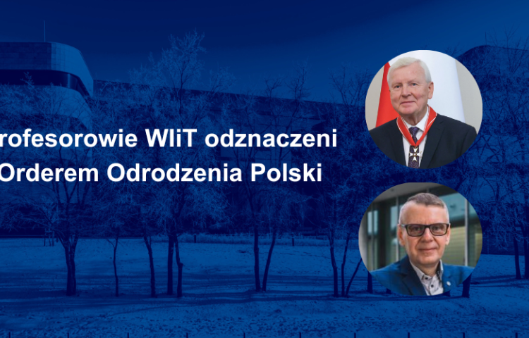Profesorowie WIiT odznaczeni Orderem Odrodzenia Polski